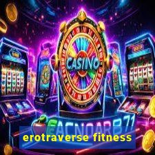 erotraverse fitness